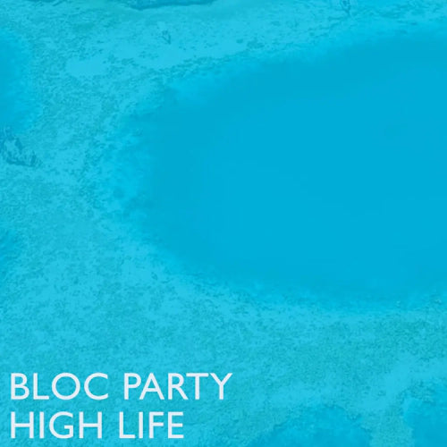 Bloc Party The High Life EP