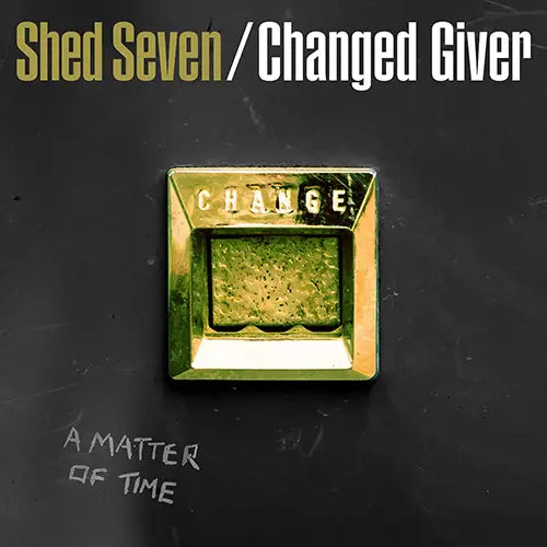 Shed Seven Changed Giver